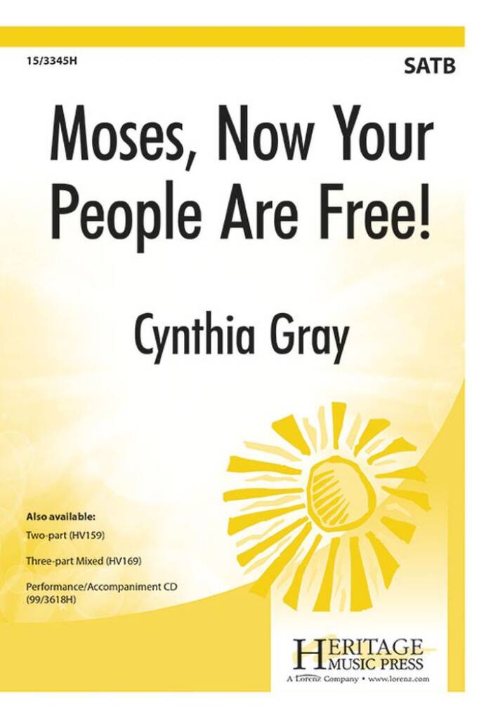 Moses, Now Your People Are Free!